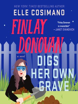 cover image of Finlay Donovan Digs Her Own Grave